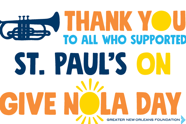 Thank you to all who supported St. Paul's on GiveNOLA Day!